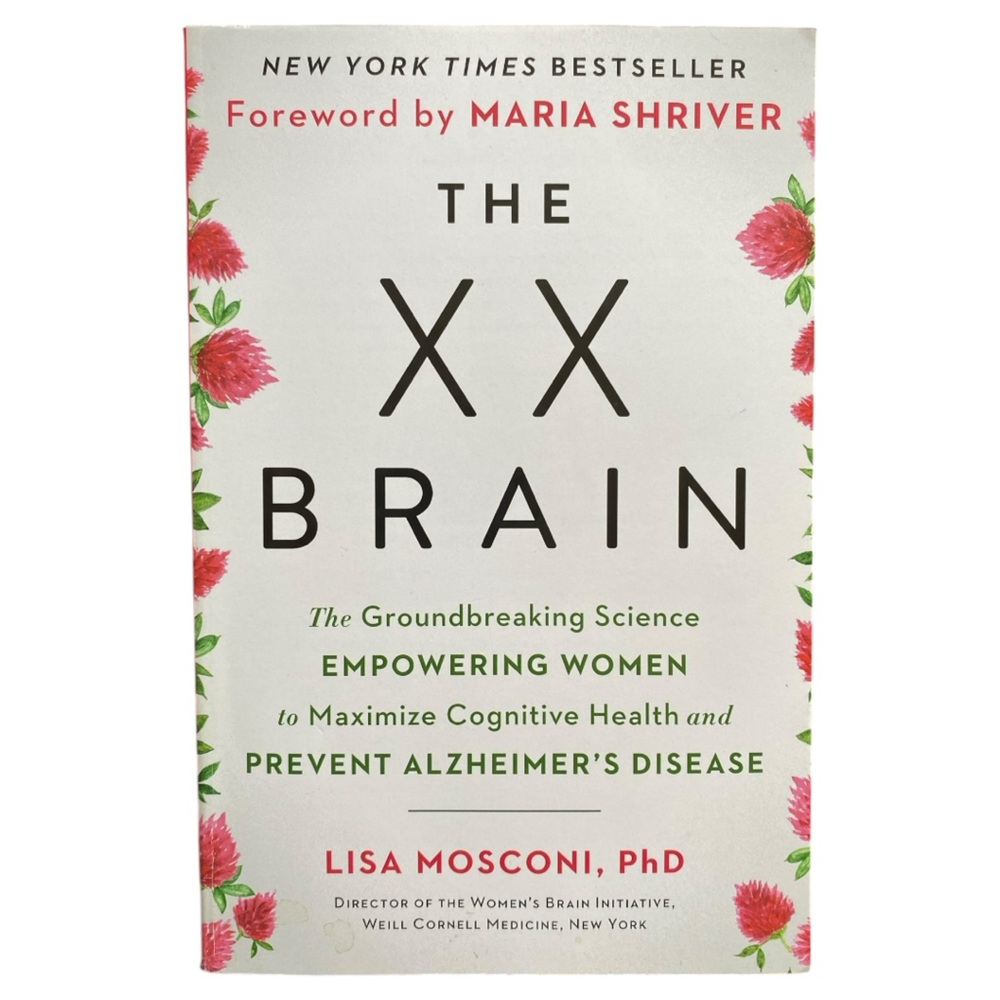 Brain Health The XX Brain Book by Lisa Mosconi Alzheimer’s Prevention